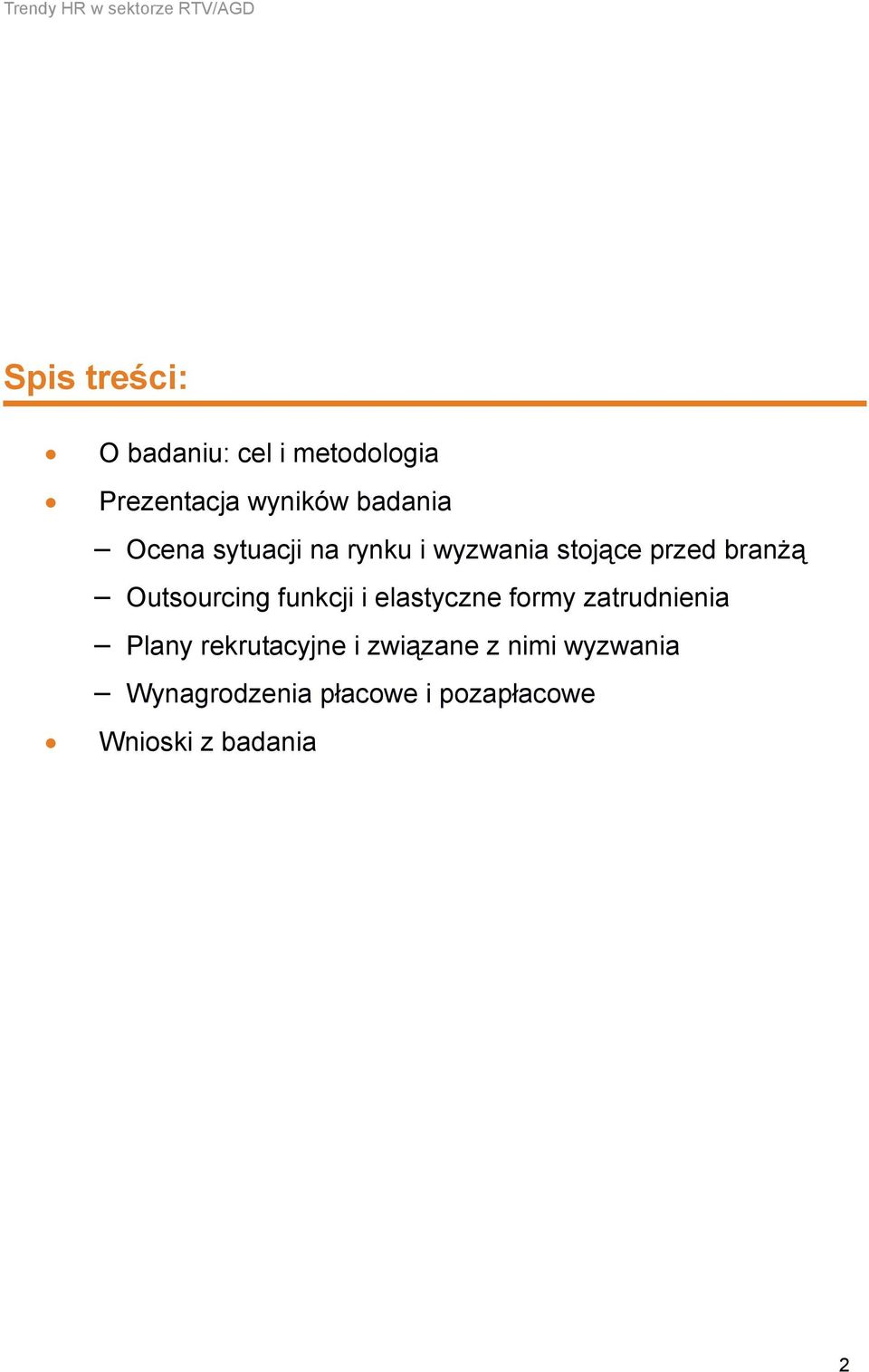 branżą Outsourcing funkcji i elastyczne formy zatrudnienia Plany