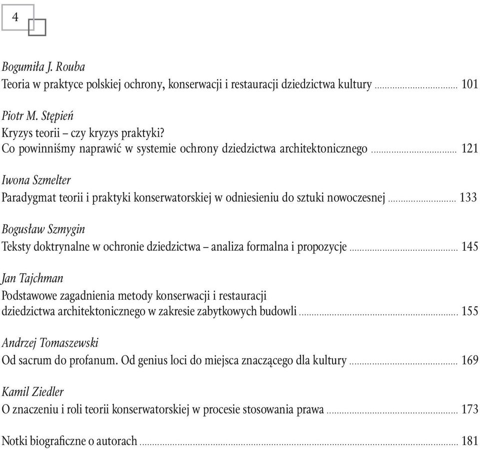 .. 133 Bogusław Szmygin Teksty doktrynalne w ochronie dziedzictwa analiza formalna i propozycje.