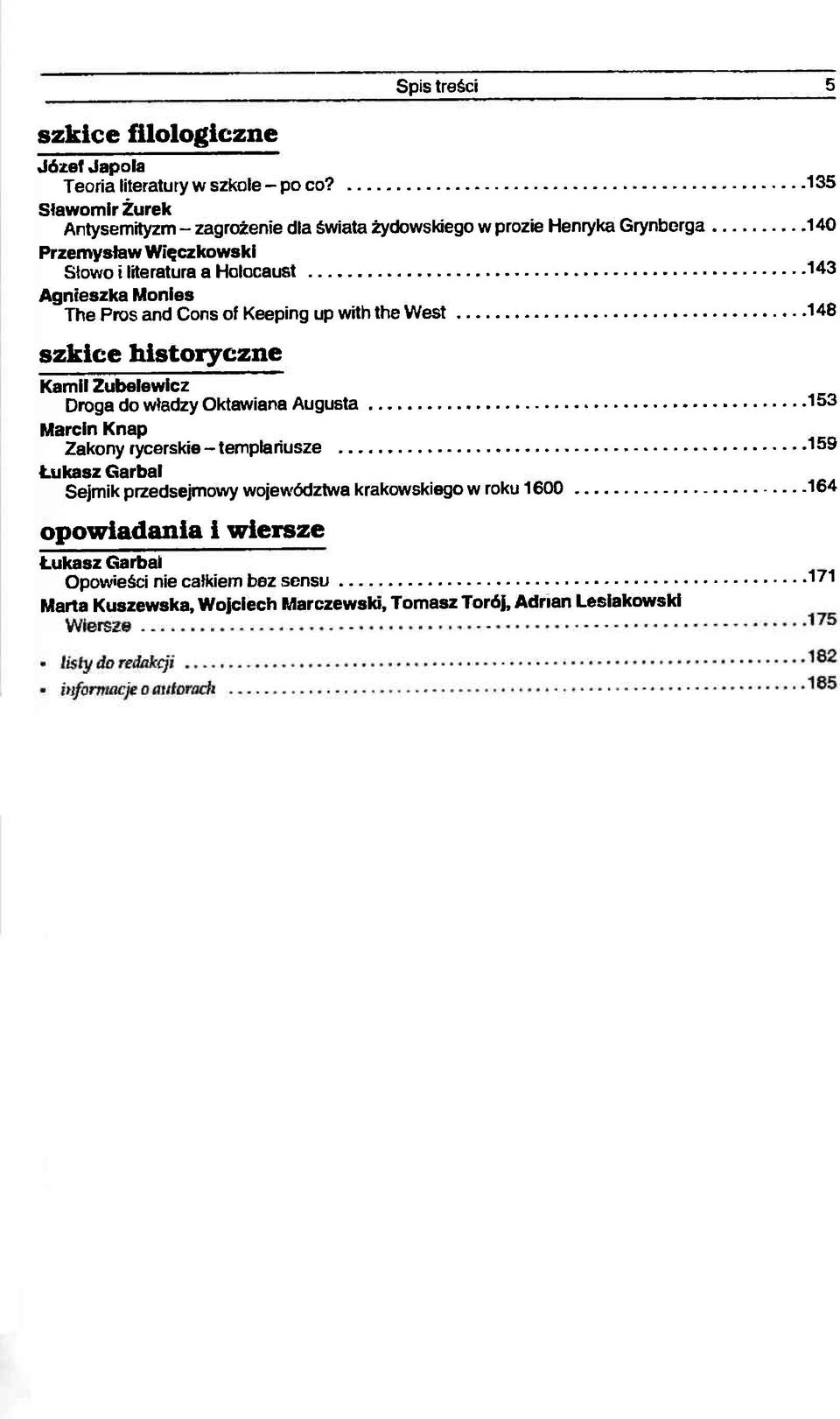 The Pros and Cons of Keeping up with the West 135 140 143 148 szkice historyczne Kamil Zubelewicz Droga do władzy Oktawiana Augusta Marcin Knap Zakony rycerskie