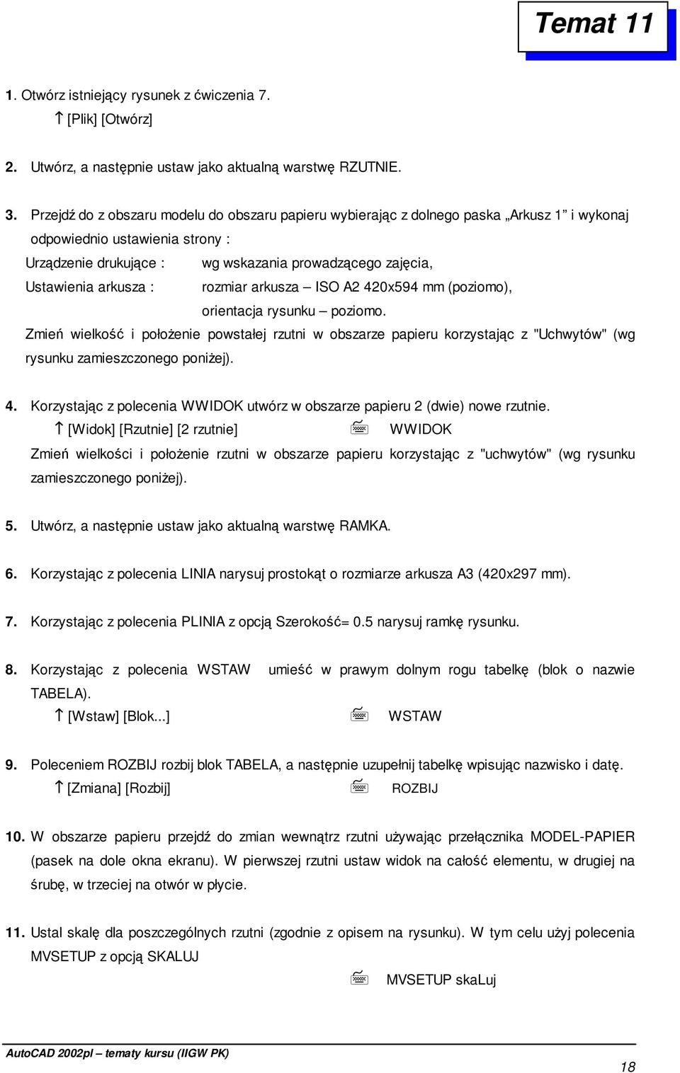 arkusza : rozmiar arkusza ISO A2 420x594 mm (poziomo), orientacja rysunku poziomo.