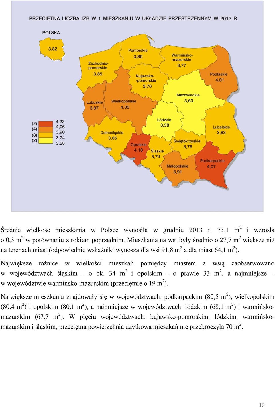 Największe różnice w wielkości mieszkań pomiędzy miastem a wsią zaobserwowano w województwach śląskim - o ok.