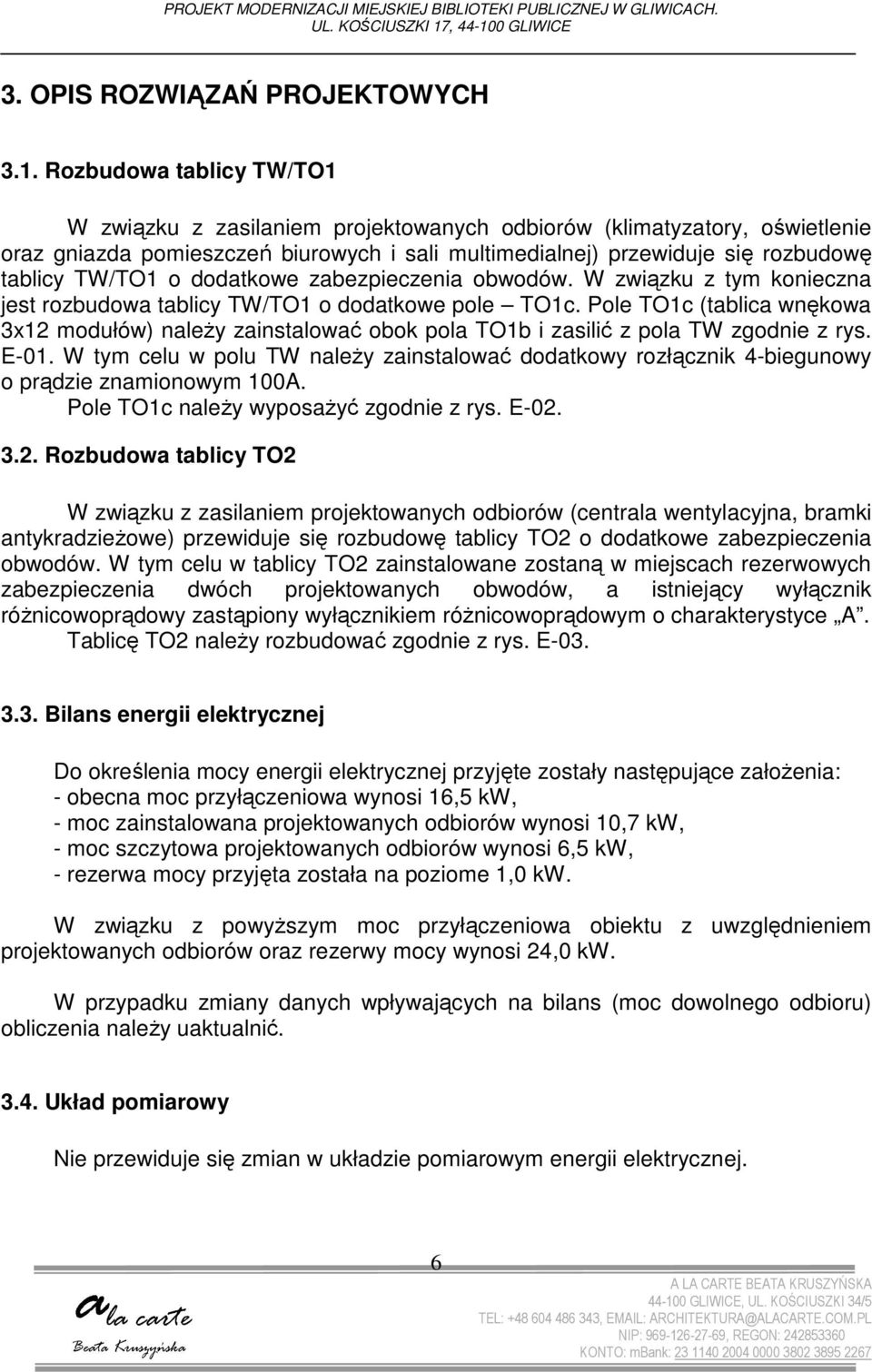 0 GLIWICE 3. OPIS ROZWIĄZAŃ PROJEKTOWYCH 3.1.