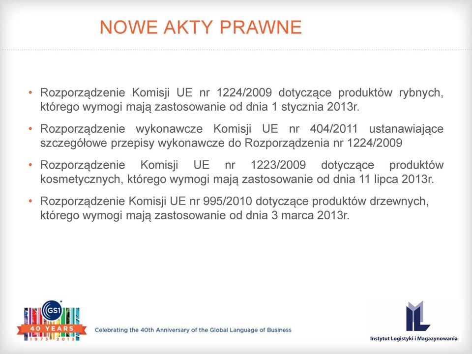 Rozporządzenie wykonawcze Komisji UE nr 404/2011 ustanawiające szczegółowe przepisy wykonawcze do Rozporządzenia nr 1224/2009