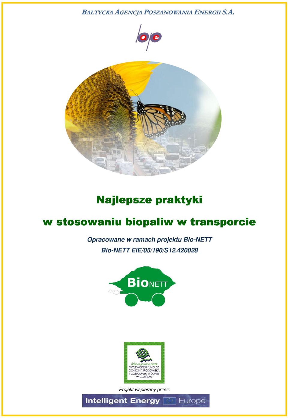 ramach projektu Bio-NETT Bio-NETT