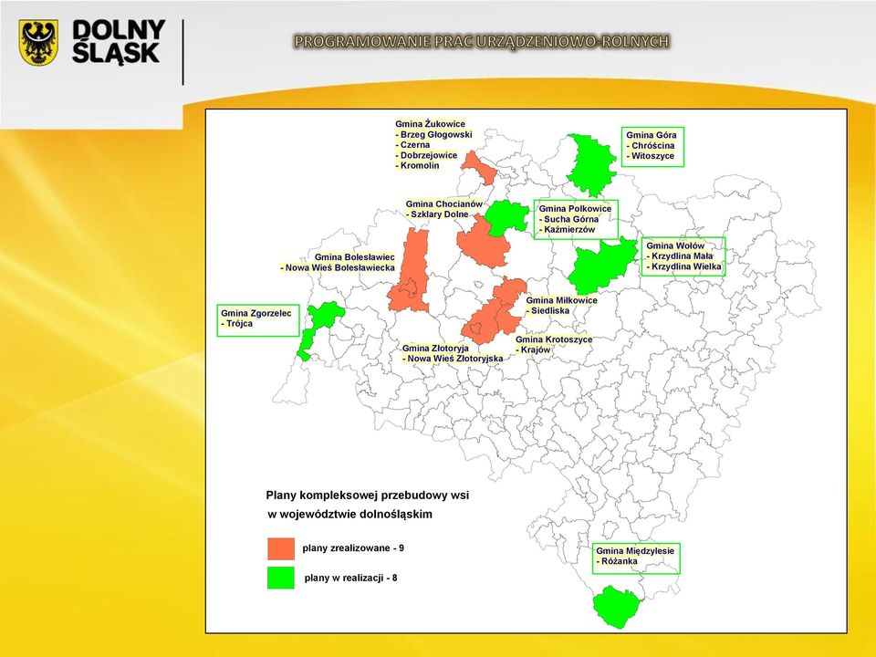 Zgorzelec - Trójca Gmina Złotoryja - Nowa Wieś Złotoryjska Gmina Krotoszyce - Krajów Plany Plany kompleksowej kompleksowej przebudowy przebudowy wsi wsi w w