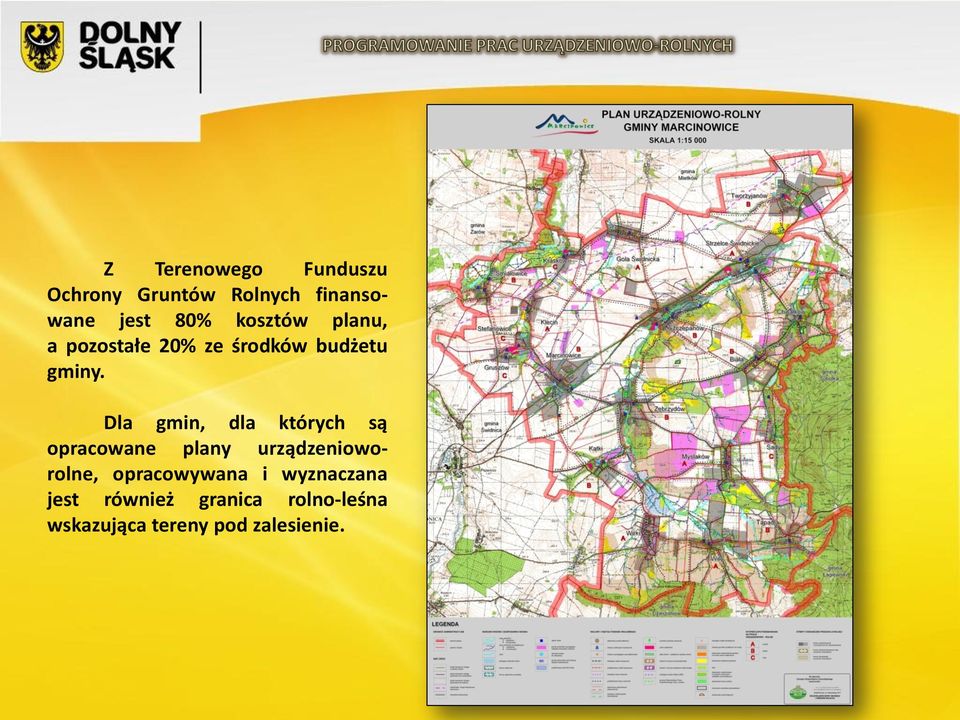 Dla gmin, dla których są opracowane plany urządzenioworolne,