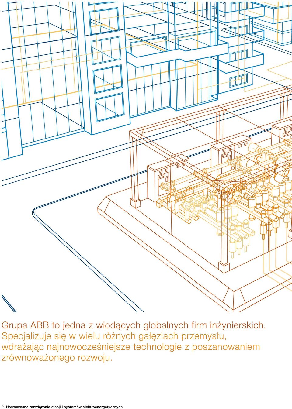 najnowocześniejsze technologie z poszanowaniem zrównoważonego