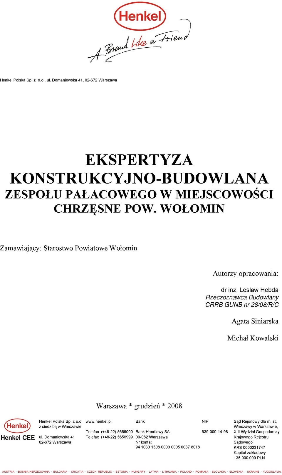 WOŁOMIN Zamawiający: Starostwo Powiatowe Wołomin Autorzy opracowania: dr