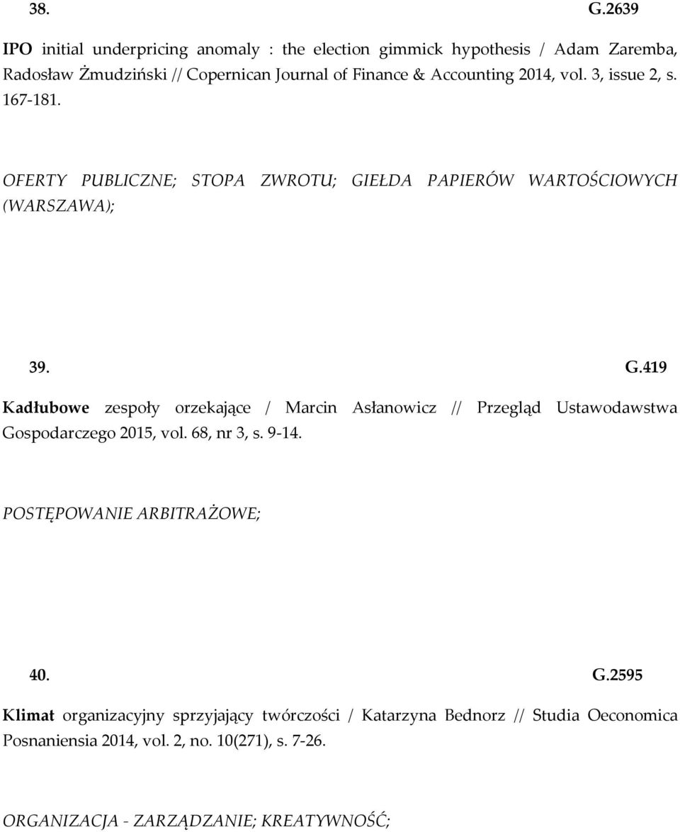 Accounting 2014, vol. 3, issue 2, s. 167-181. OFERTY PUBLICZNE; STOPA ZWROTU; GI