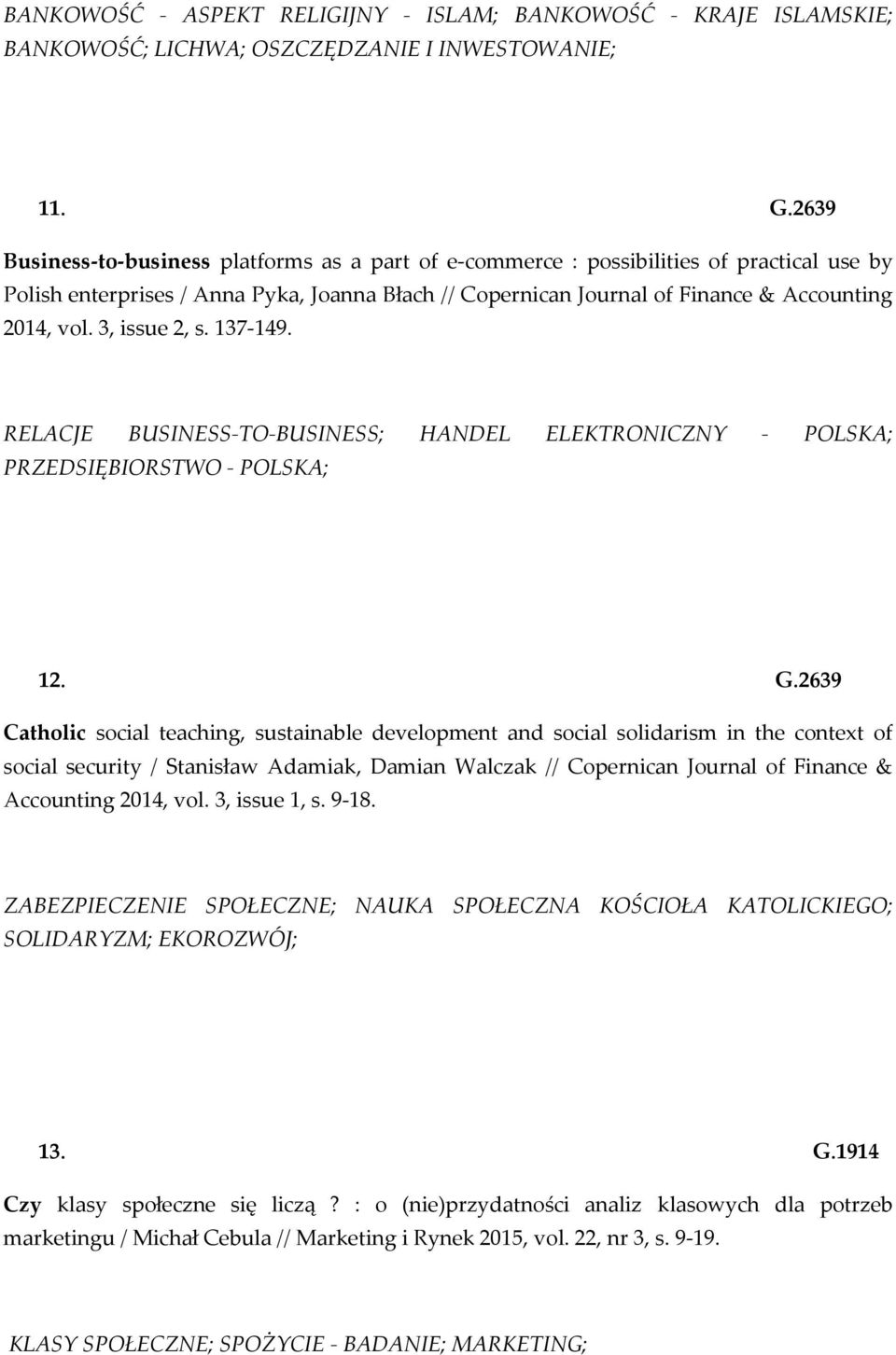 3, issue 2, s. 137-149. RELACJE BUSINESS-TO-BUSINESS; HANDEL ELEKTRONICZNY - POLSKA; PRZEDSIĘBIORSTWO - POLSKA; 12. G.