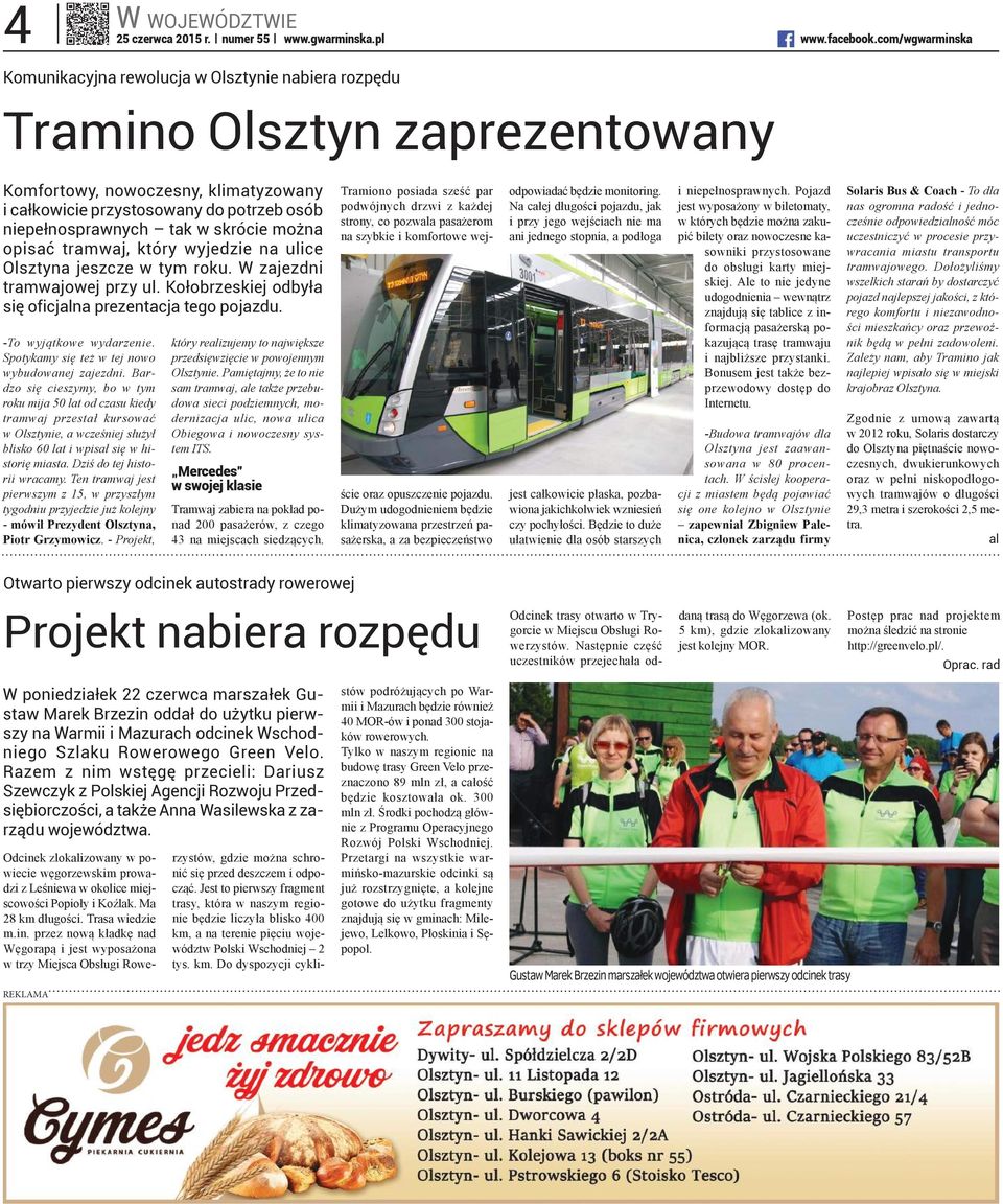 tak w skrócie można opisać tramwaj, który wyjedzie na ulice Olsztyna jeszcze w tym roku. W zajezdni tramwajowej przy ul. Kołobrzeskiej odbyła się oficjalna prezentacja tego pojazdu.