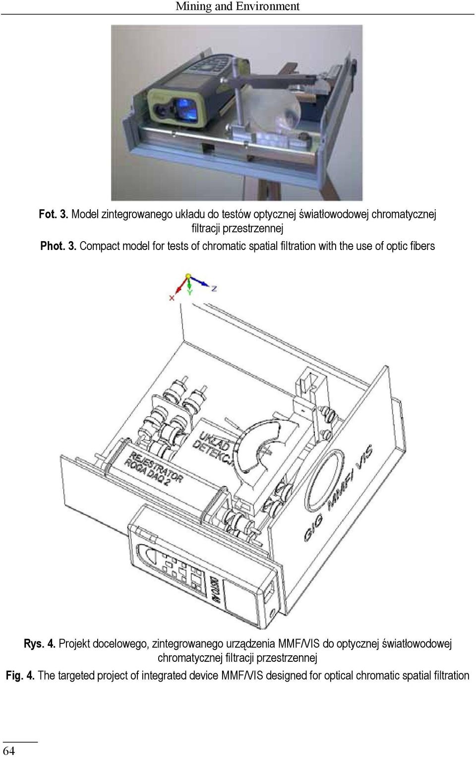 Compact model for tests of chromatic spatial filtration with the use of optic fibers Rys. 4.