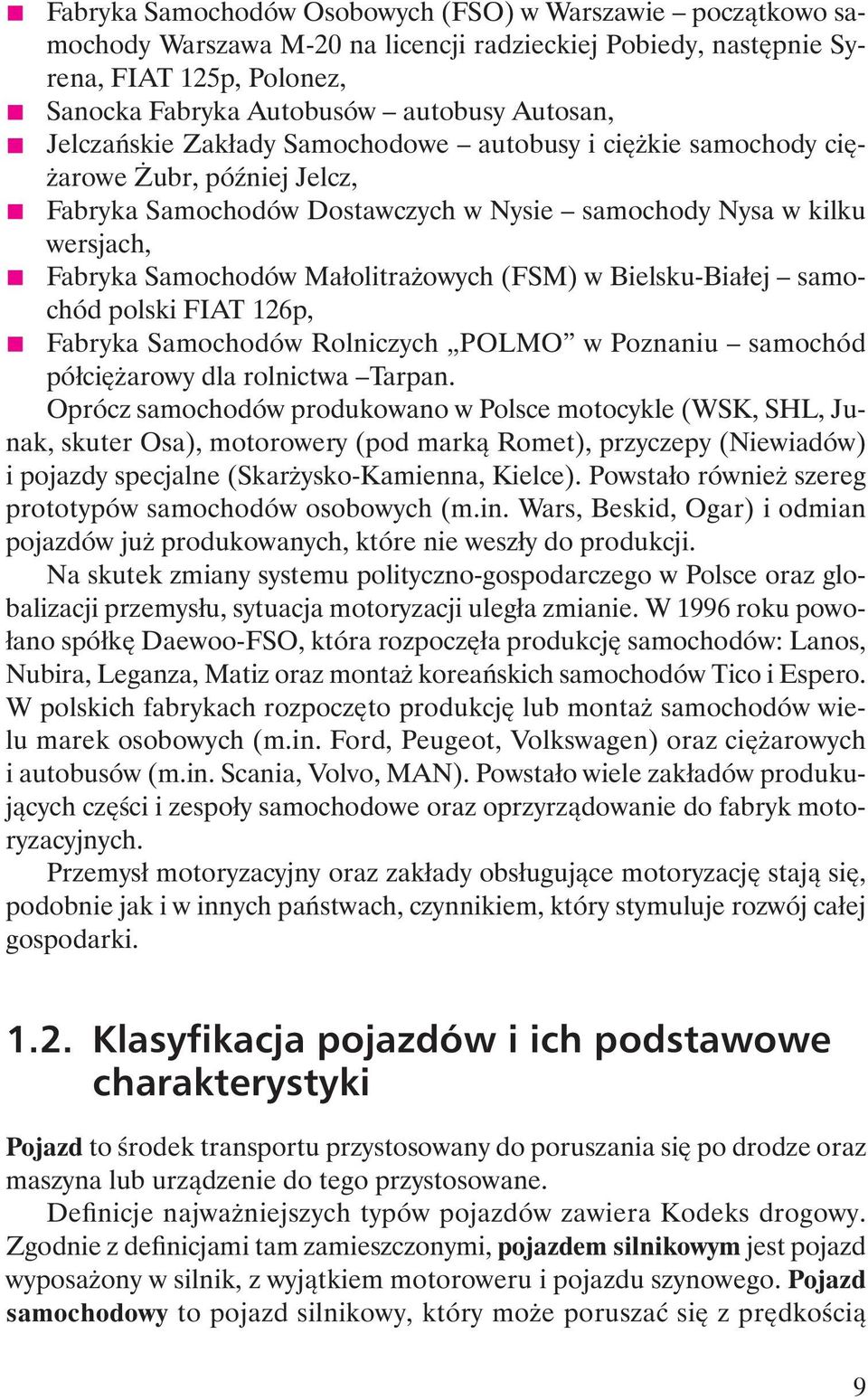 (FSM) w Bielsku-Bia ej samochód polski FIAT 126p, Fabryka Samochodów Rolniczych POLMO w Poznaniu samochód pó ci arowy dla rolnictwa Tarpan.