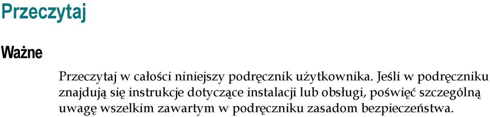 Jeśli w podręczniku znajdują się instrukcje dotyczące