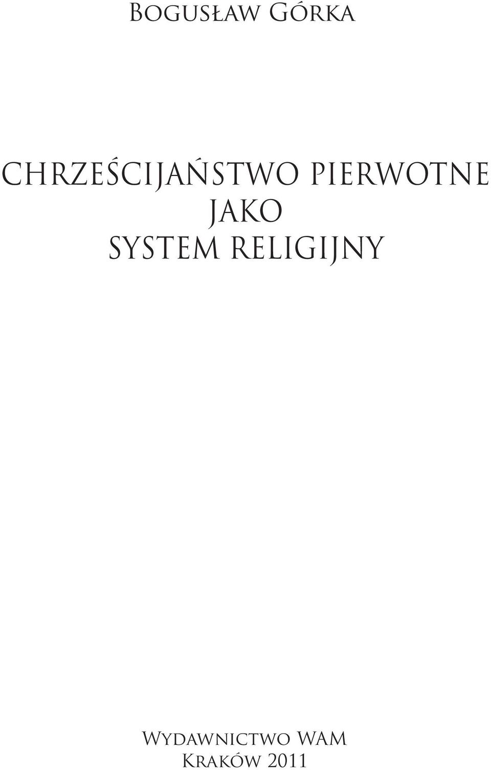 PIERWOTNE JAKO SYSTEM