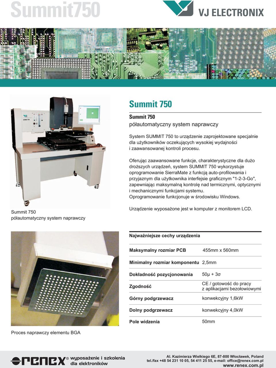 Oferuj¹c zaawansowane funkcje, charakterystyczne dla du o dro szych urz¹dzeñ, system SUMMIT 750 wykorzystuje oprogramowanie SierraMate z funkcj¹ auto-profilowania i przyjaznym dla u ytkownika