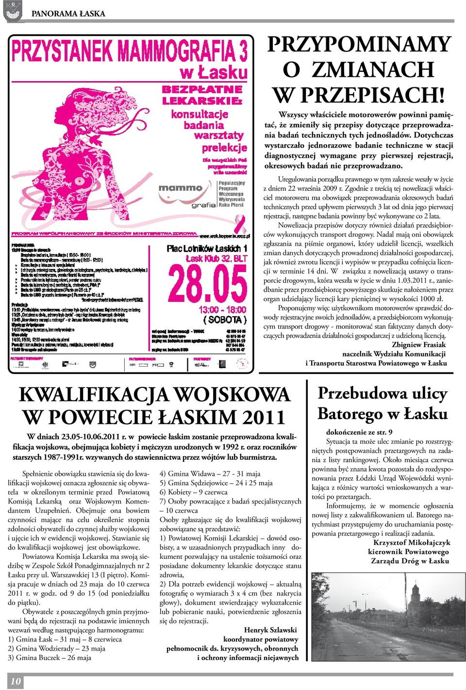 Uregulowania porządku prawnego w tym zakresie weszły w życie z dniem 22 września 2009 r.