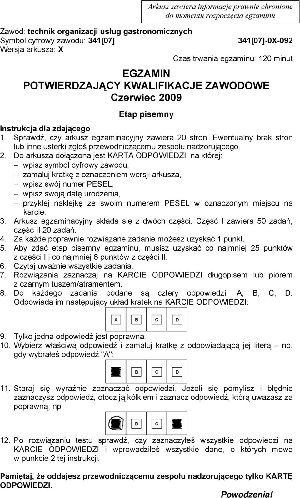 Ewentualny brak stron lub inne usterki zgłoś przewodniczącemu zespołu nadzorującego. 2.