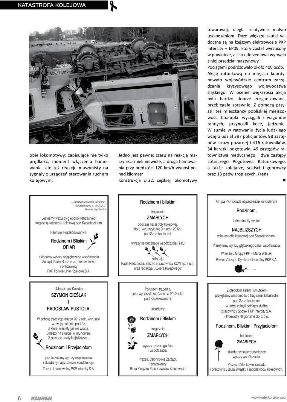 Konstrukcja ET22, ciężkiej lokomotywy towarowej, uległa relatywnie małym uszkodzeniom.