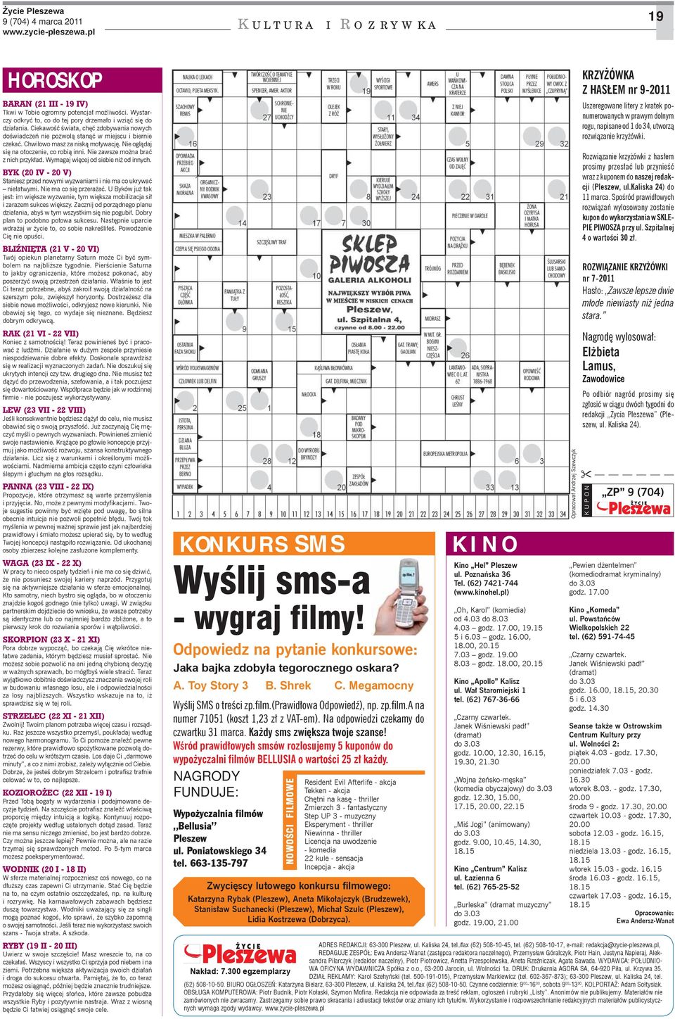 Nie zawsze można brać z nich przykład. Wymagaj więcej od siebie niż od innych. BYK (20 IV - 20 V) Staniesz przed nowymi wyzwaniami i nie ma co ukrywać niełatwymi. Nie ma co się przerażać.