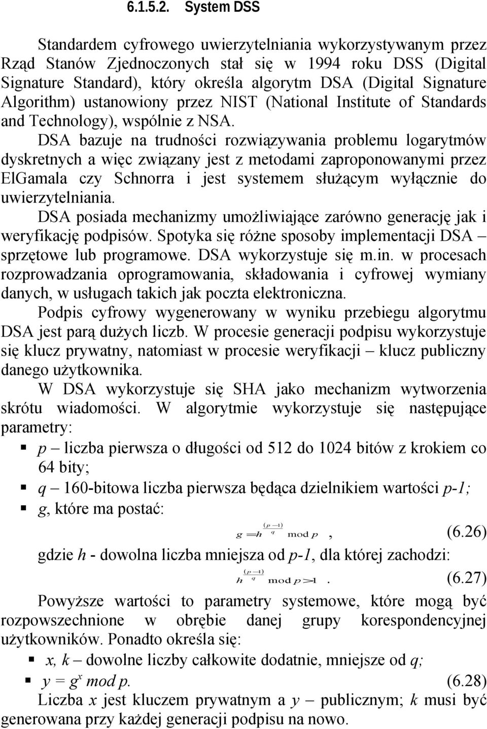 Algorithm) ustanowiony przez NIST (National Institute of Standards and Technology), wspólnie z NSA.