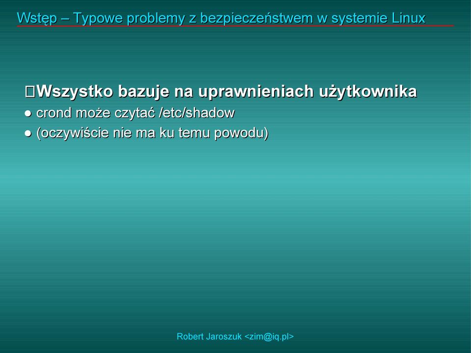 uprawnieniach użytkownika crond może