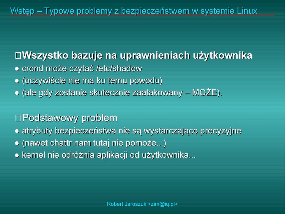 zostanie skutecznie zaatakowany MOŻE).