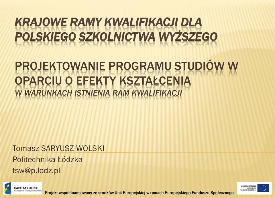 EFEKTY KSZTAŁCENIA W WARUNKACH ISTNIENIA RAM