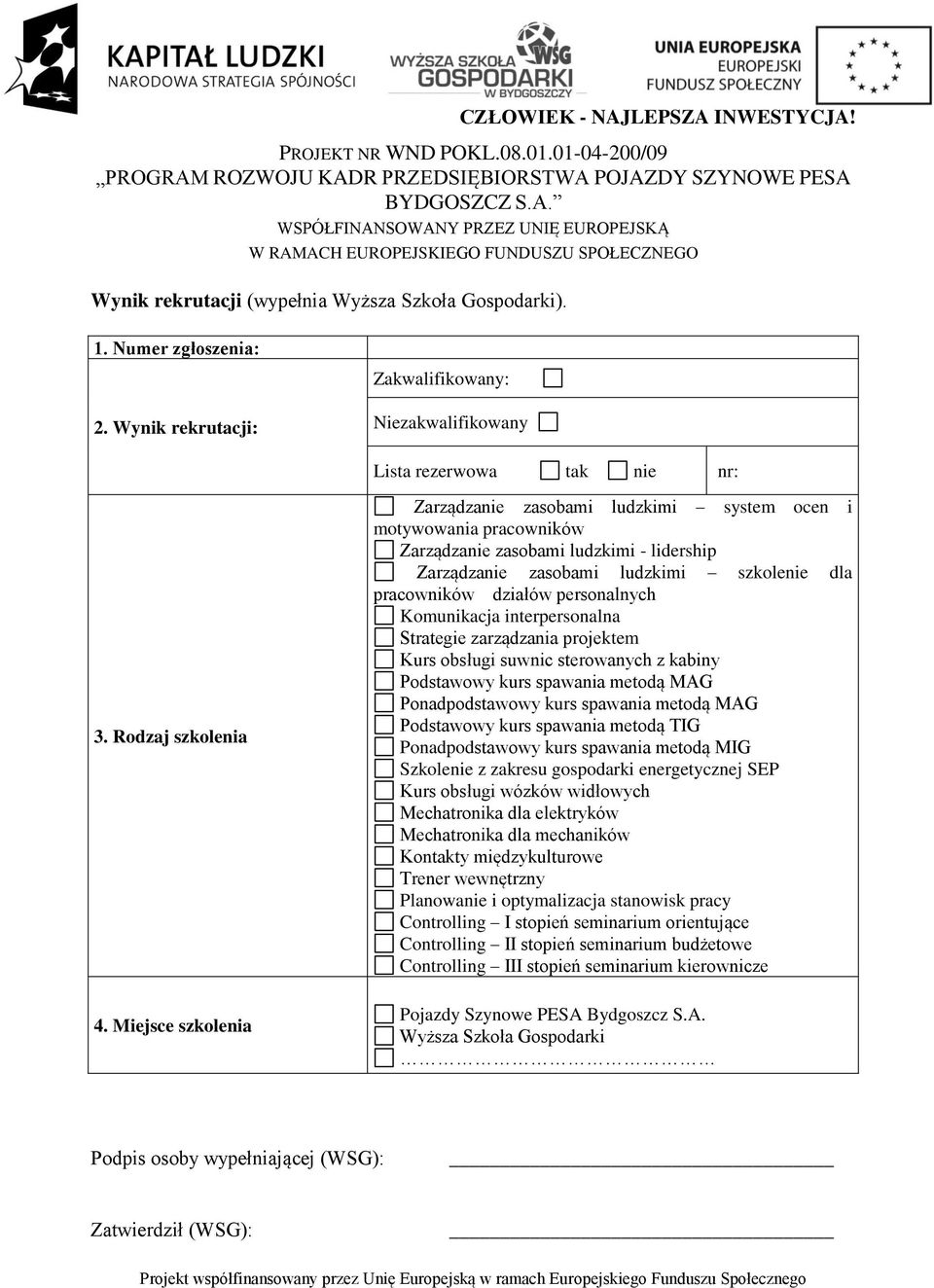 Miejsce szkolenia Zarządzanie zasobami ludzkimi system ocen i motywowania pracowników Zarządzanie zasobami ludzkimi - lidership Zarządzanie zasobami ludzkimi szkolenie dla pracowników działów