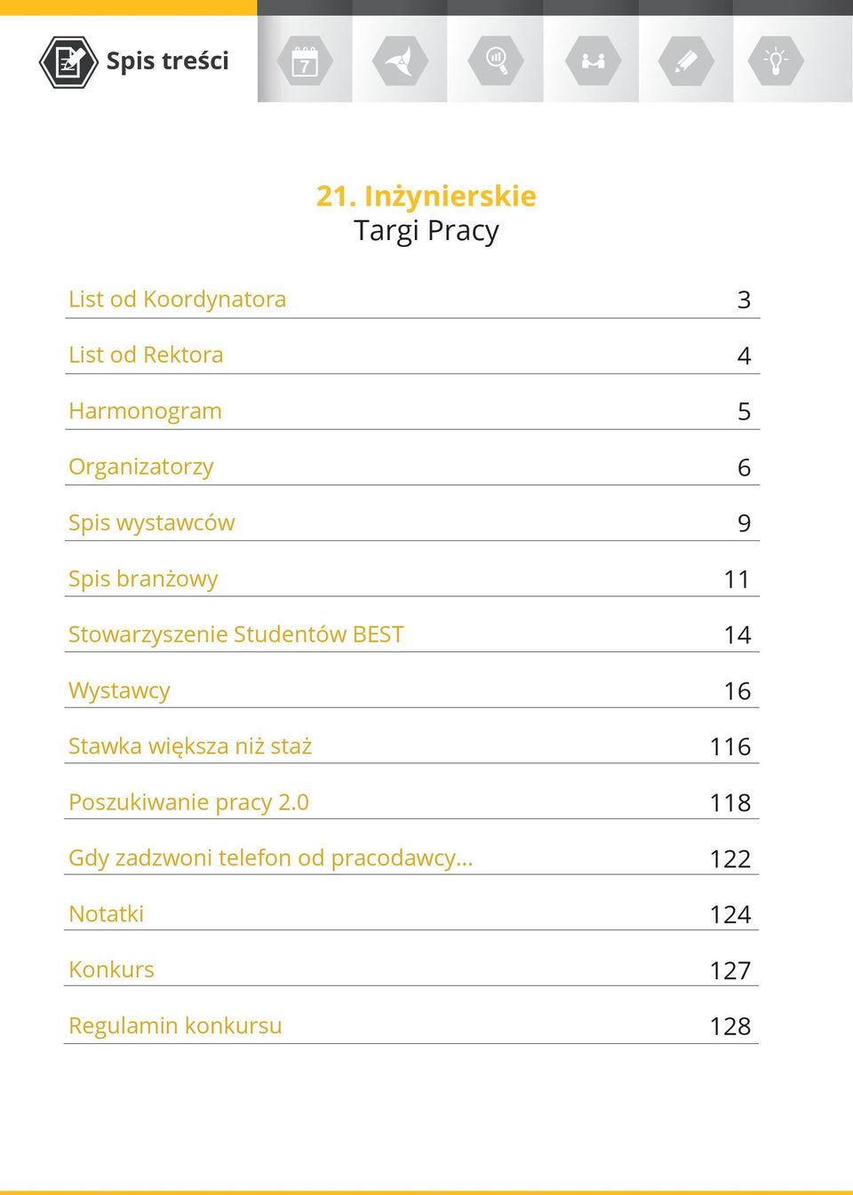 Organizatorzy Spis wystawców Spis branżowy Stowarzyszenie Studentów BEST Wystawcy