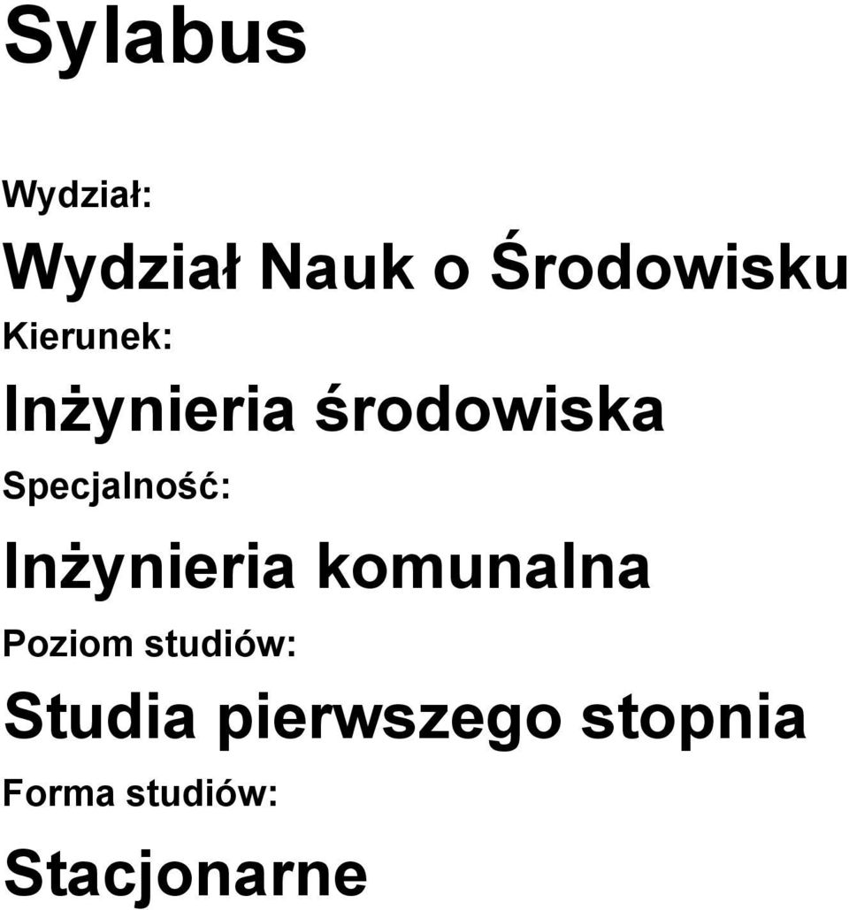 komunalna Poziom studiów: Studia