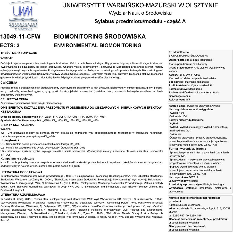 Charakterystyka podsystemów Państwowego Monitoringu Środowiska których metody opierają się o wykorzystanie organizmów. Podsystem monitoringu powietrza. Podsystem monitoringu wód powierzchniowych.