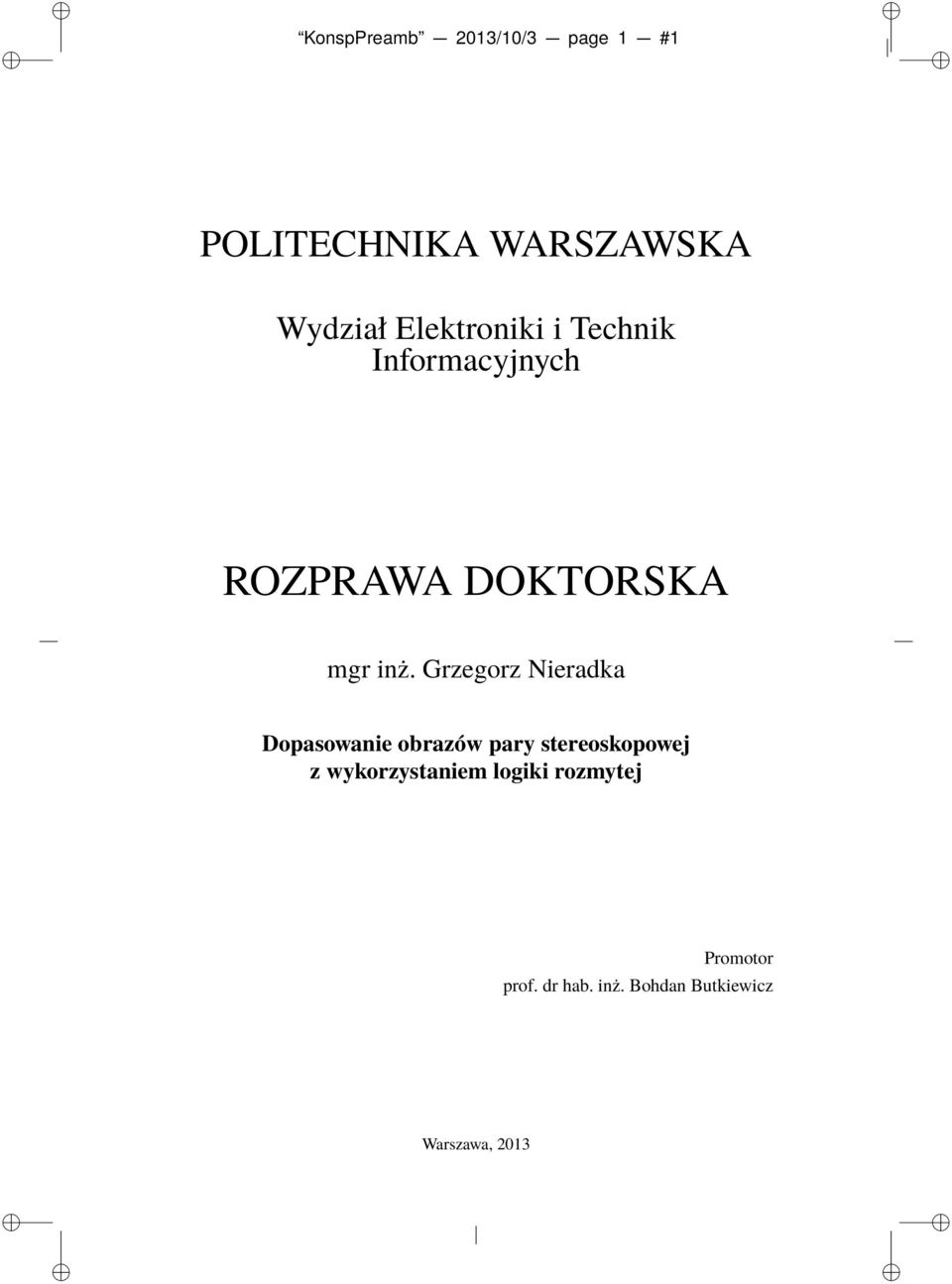 Grzegorz Nieradka Dopasowanie obrazów pary stereoskopowej z