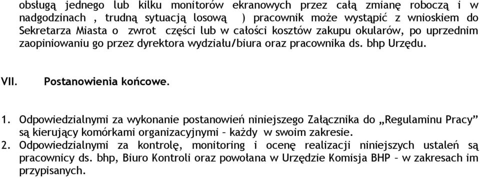 Postanowienia końcowe. 1.