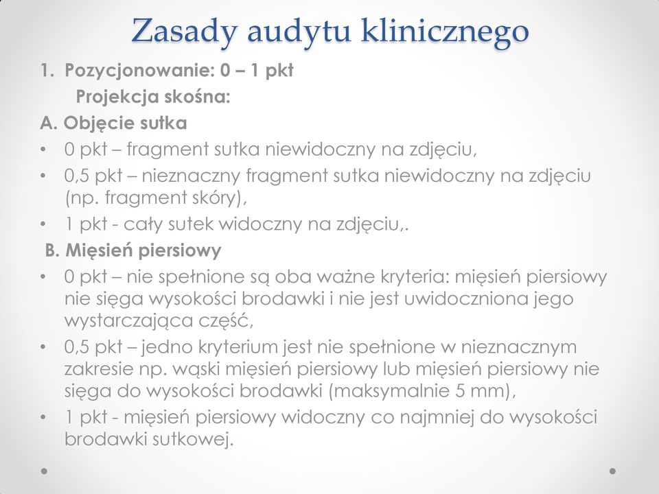 fragment skóry), 1 pkt - cały sutek widoczny na zdjęciu,. B.