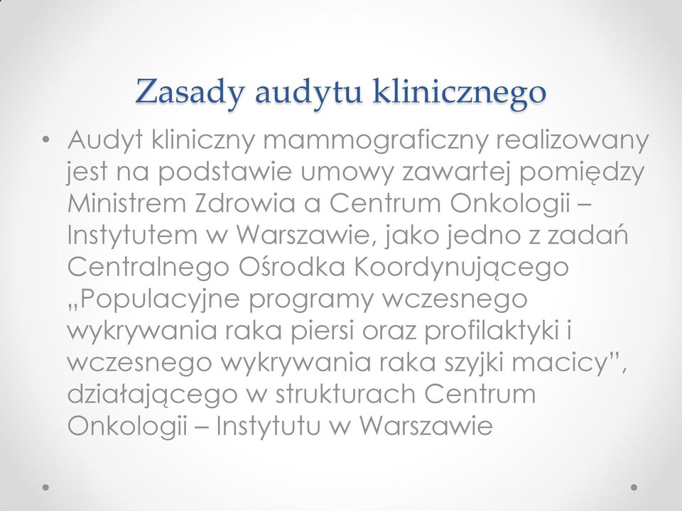 Ośrodka Koordynującego Populacyjne programy wczesnego wykrywania raka piersi oraz profilaktyki i