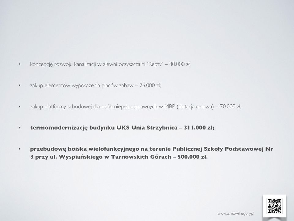 000 zł; zakup platformy schodowej dla osób niepełnosprawnych w MBP (dotacja celowa) 70.