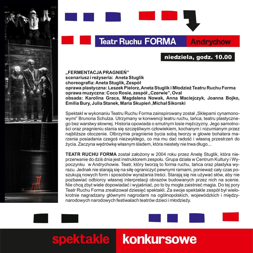 Rosie, zespół Czerwie, Oval obsada: Karolina Graca, Magdalena Nowak, Anna Maciejczyk, Joanna Bojko, Emilia Bury, Julia Stanek, Maria Skupień,Michał Sikorski Spektakl w wykonaniu Teatru Ruchu Forma