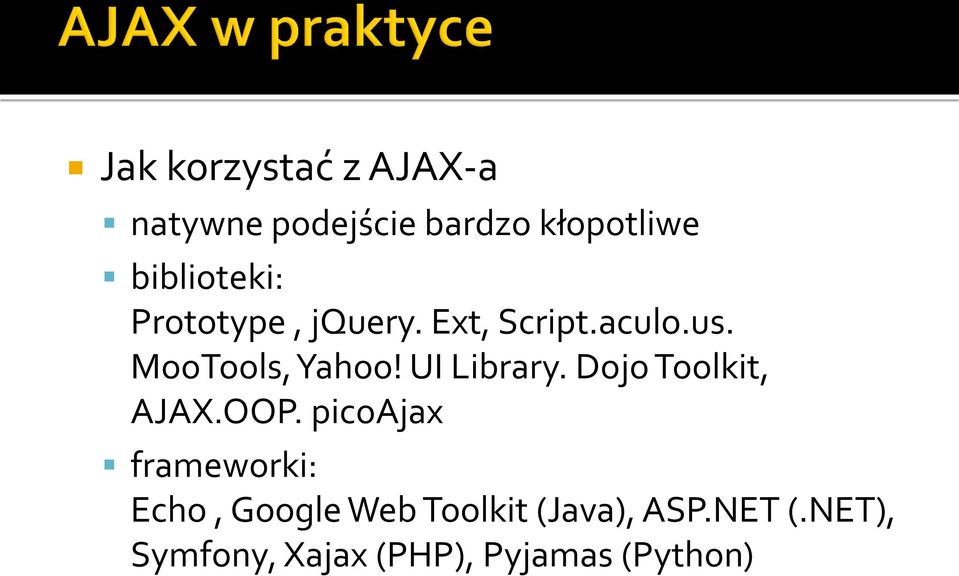 UI Library. Dojo Toolkit, AJAX.OOP.