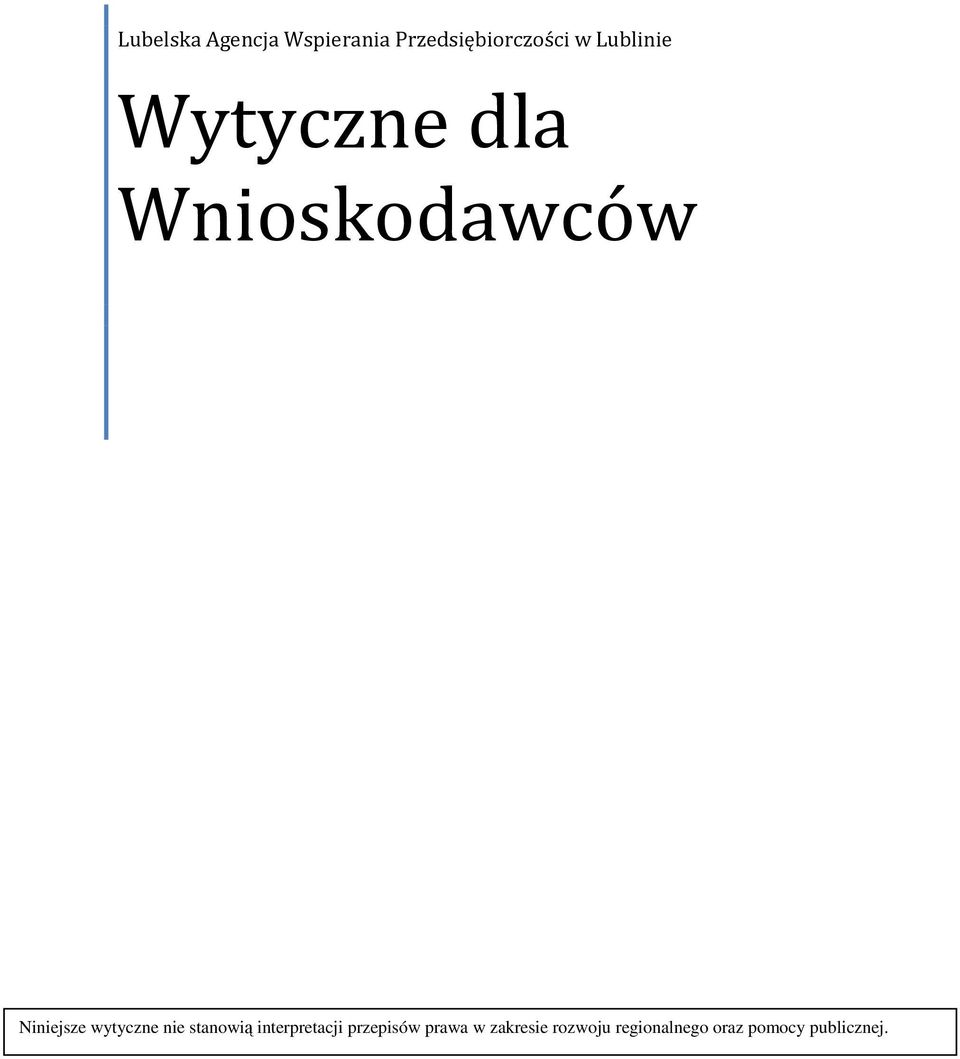 wytyczne nie stanowią interpretacji przepisów