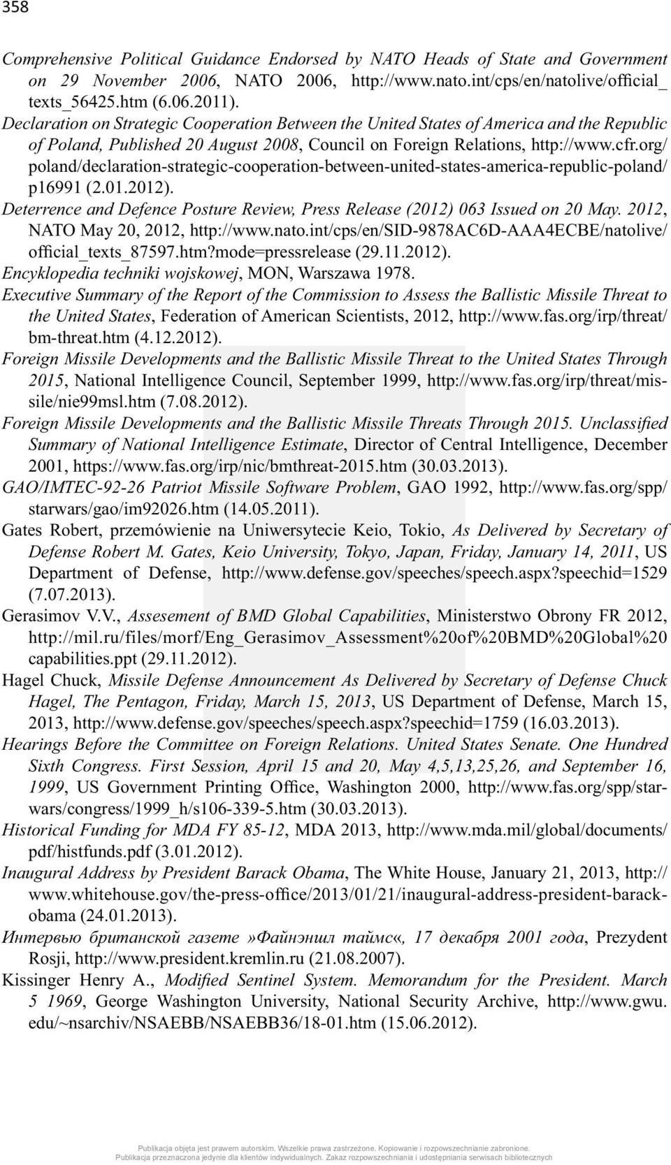 org/ poland/declaration-strategic-cooperation-between-united-states-america-republic-poland/ p16991 (2.01.2012). Deterrence and Defence Posture Review, Press Release (2012) 063 Issued on 20 May.