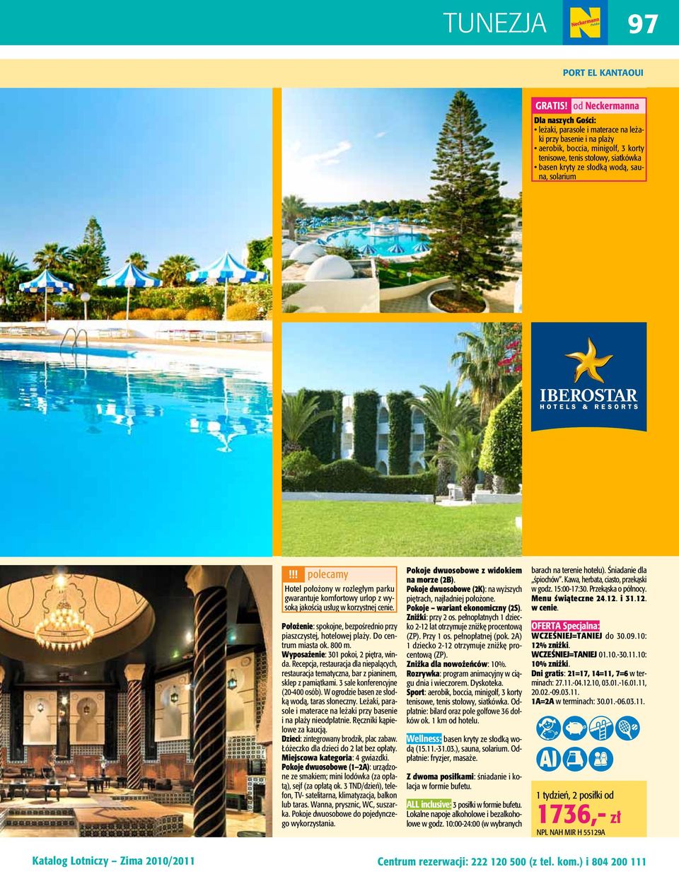 sauna, solarium!!! polecamy Hotel położony w rozległym parku gwarantuje komfortowy urlop z wysoką jakością usług w korzystnej cenie.