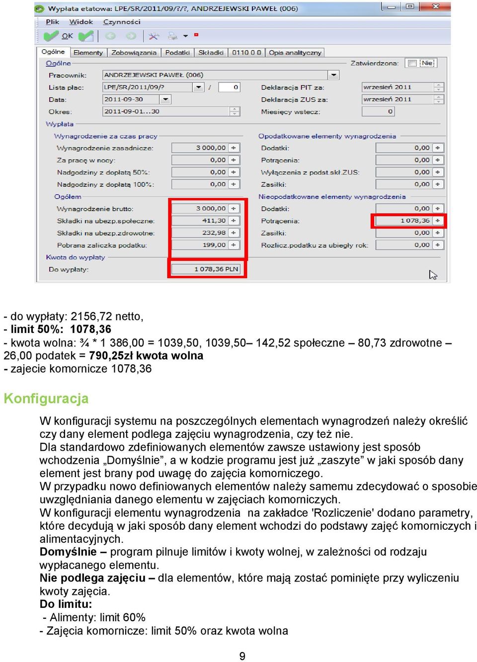 Dla standardowo zdefiniowanych elementów zawsze ustawiony jest sposób wchodzenia Domyślnie, a w kodzie programu jest już zaszyte w jaki sposób dany element jest brany pod uwagę do zajęcia