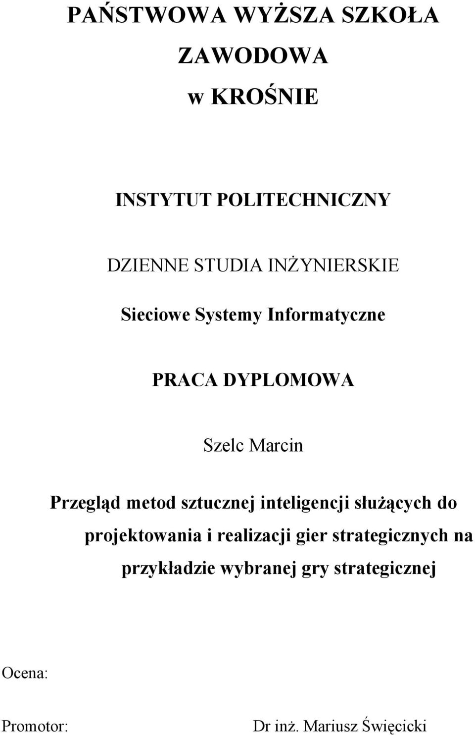 metod sztucznej inteligencji służących do projektowania i realizacji gier