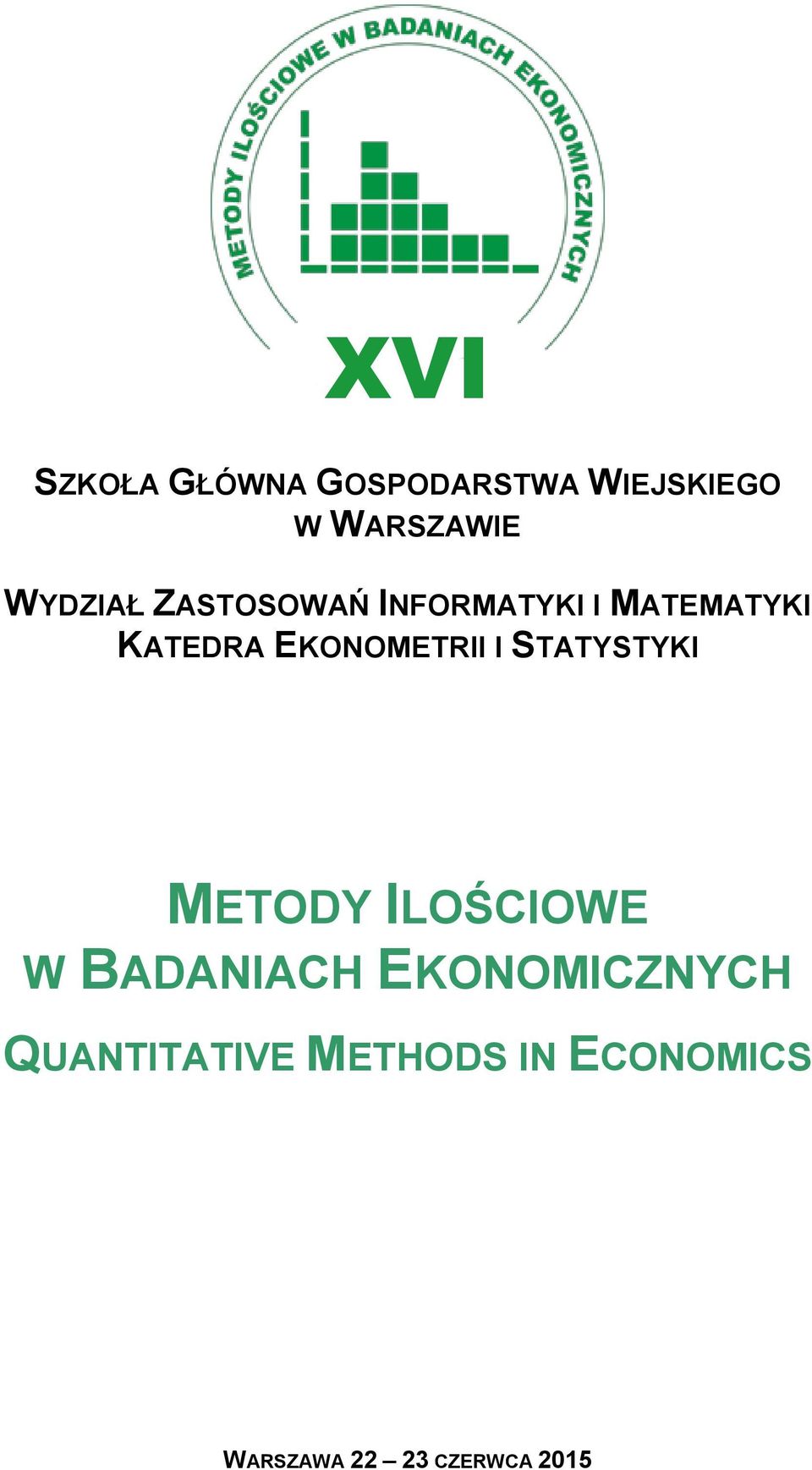 EKONOMETRII I STATYSTYKI METODY ILOŚCIOWE W BADANIACH