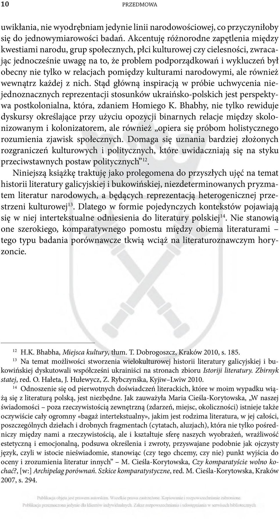 tylko w relacjach pomiędzy kulturami narodowymi, ale również wewnątrz każdej z nich.