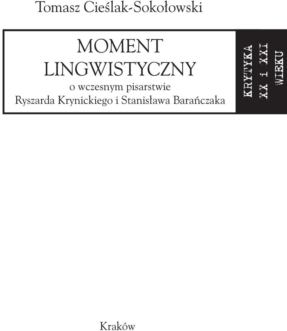 Ryszarda Krynickiego i Stanisława