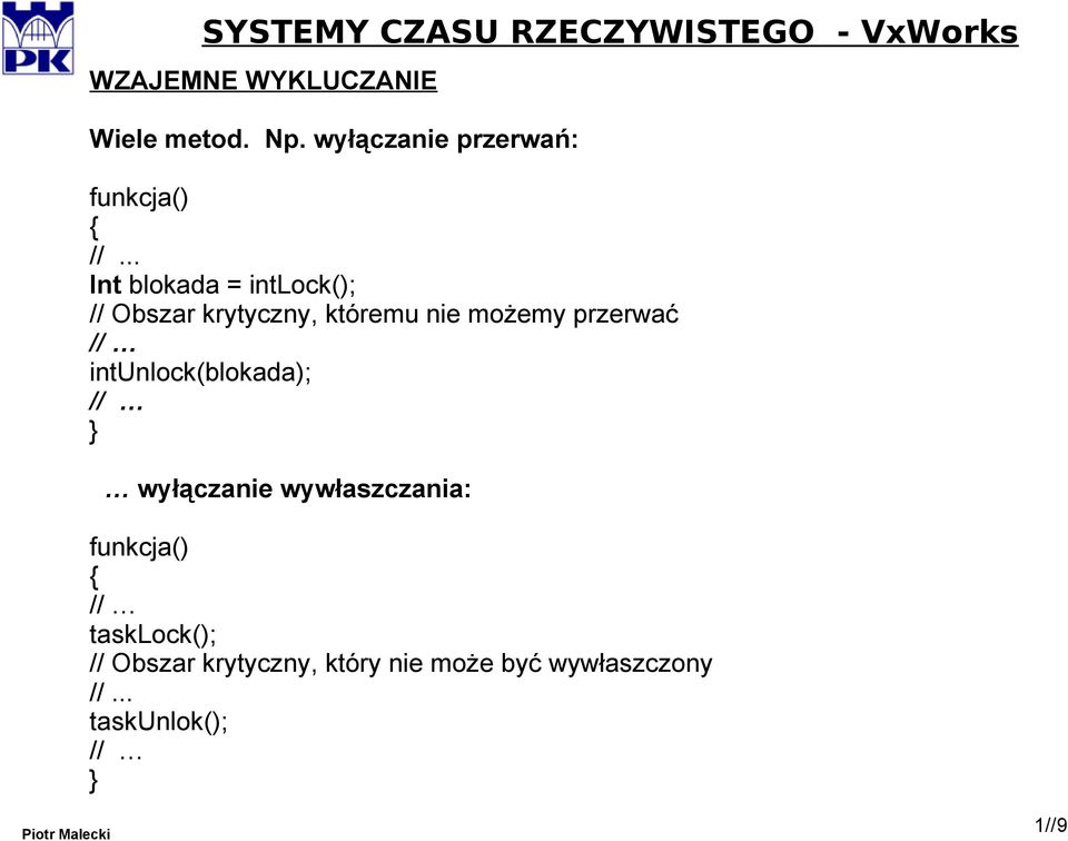 przerwać intunlock(blokada); wyłączanie wywłaszczania: funkcja()