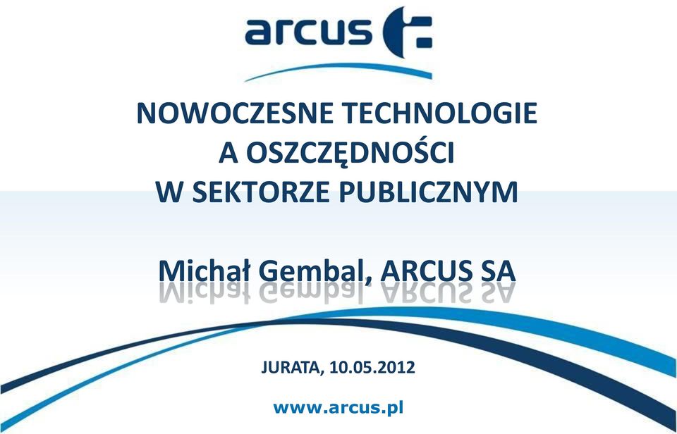 PUBLICZNYM Michał Gembal,