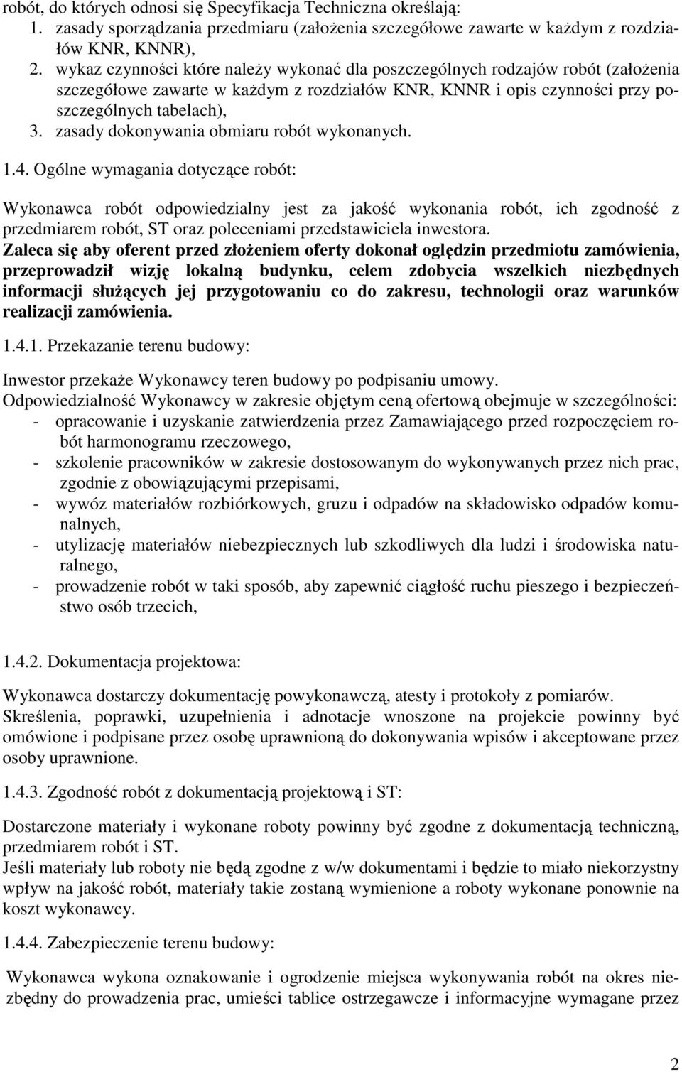 zasady dokonywania obmiaru robót wykonanych. 1.4.